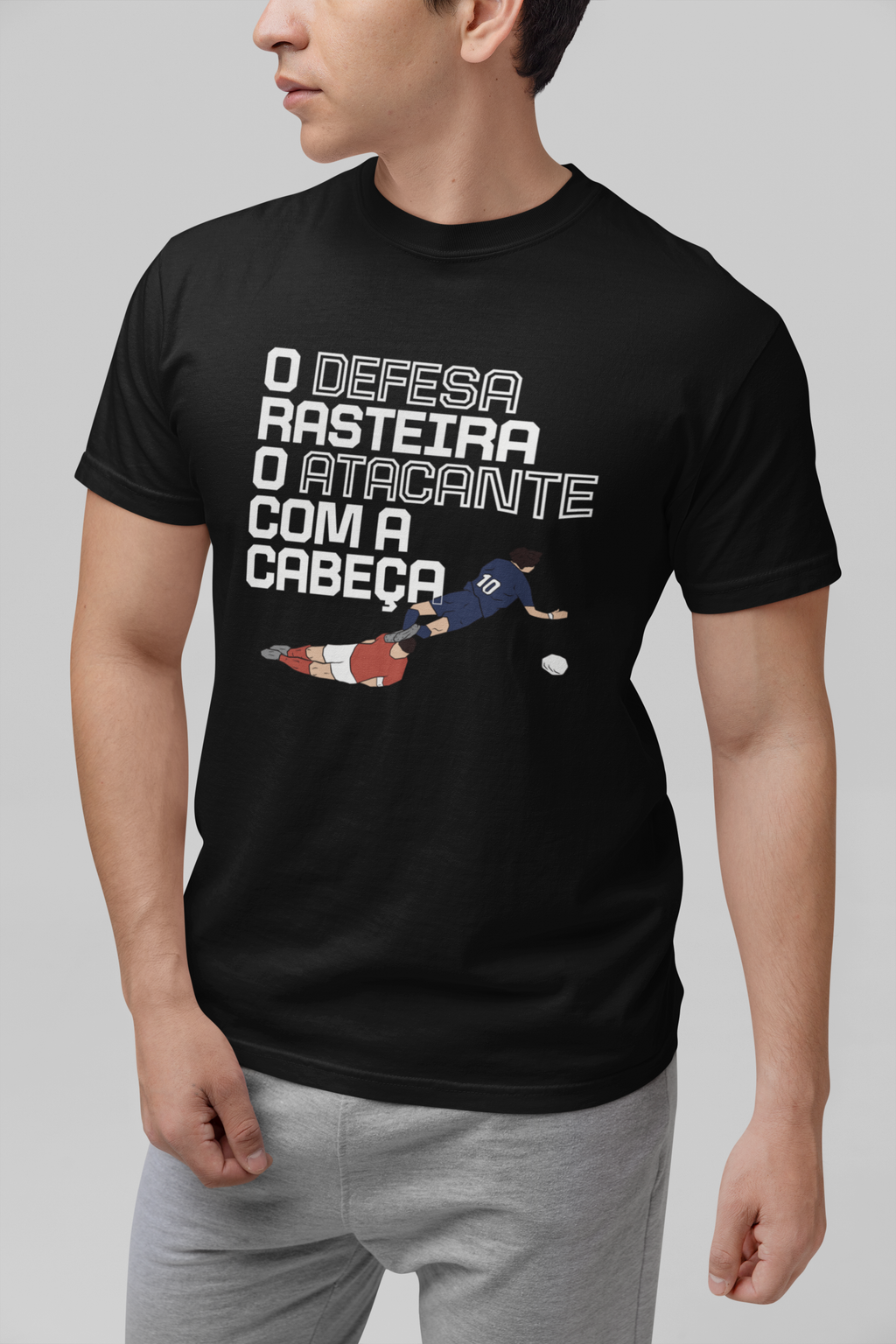 Tshirt “O defesa rasteira o atacante com a cabeça”